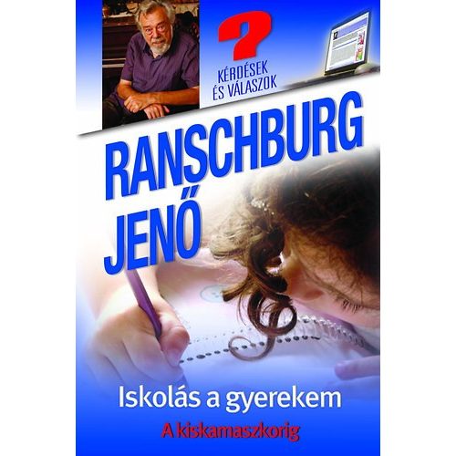 Ranschburg Jenő - Iskolás a gyermekem