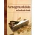 Famegmunkálás mindenkinek - A famegmunkálás technikái