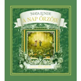 A Nap őrzője - Maja Lunde