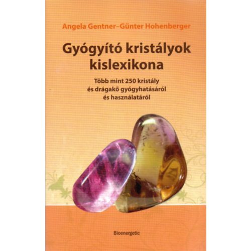 Gyógyító kristályok kislexikonja