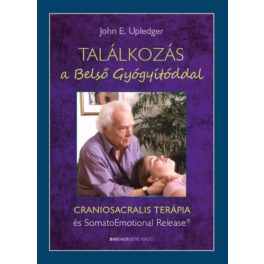   Találkozás a Belső Gyógyítóddal - Craniosacralis terápia és SomatoEmotional Relese