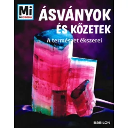 Ásványok és kőzetek - A természet ékszerei