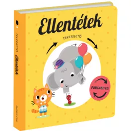 Tekergető - Ellentétek - lapozós könyv