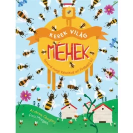 Kerek világ - Méhek