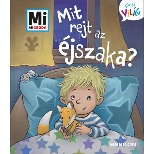 Mit rejt az éjszaka? - Mi Micsoda Kicsi világ 3. - kihajtható fülekkel