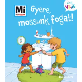   Gyere, mossunk fogat! - Mi Micsoda Kicsi világ 10. - kihajtható fülekkel