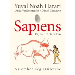 Sapiens - Rajzolt történelem - Az emberiség születése