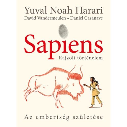 Sapiens - Rajzolt történelem - Az emberiség születése