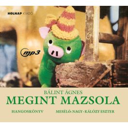 Megint Mazsola - Nagy-Kálózy Eszter mesélővel