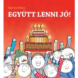 Együtt lenni jó!