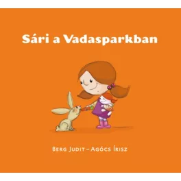 Berg Judit: Sári a vadasparkban