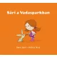 Berg Judit: Sári a vadasparkban
