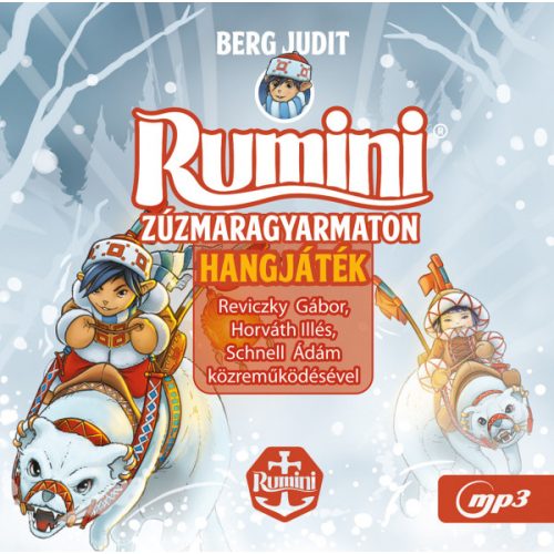 Rumini zúzmaragyarmaton - hangjáték