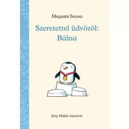Szeretettel üdvözöl: Bálna
