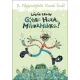 Gyere haza, Mikkamakka! - A Négyszögletű Kerek Erdő - Lázár Ervin
