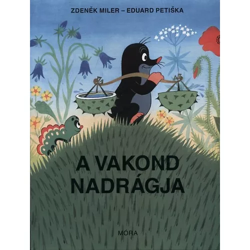 A vakond nadrágja