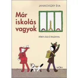   Janikovszky Éva - Már iskolás vagyok - Tedd személyessé saját fotóiddal!