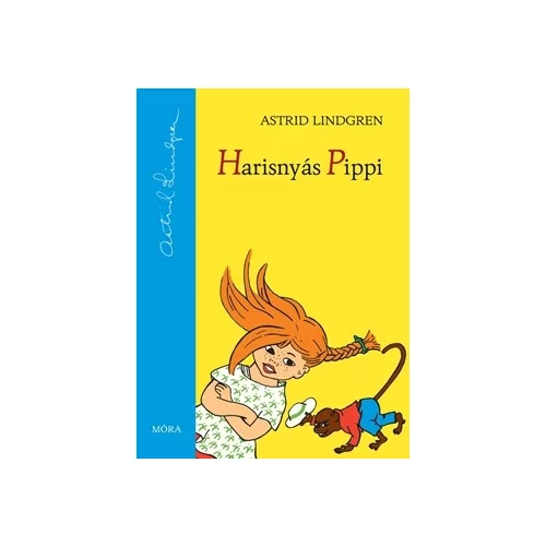 Harisnyás Pippi - Astrid Lindgren