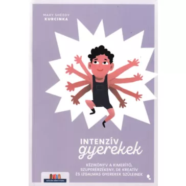 Intenzív gyerekek