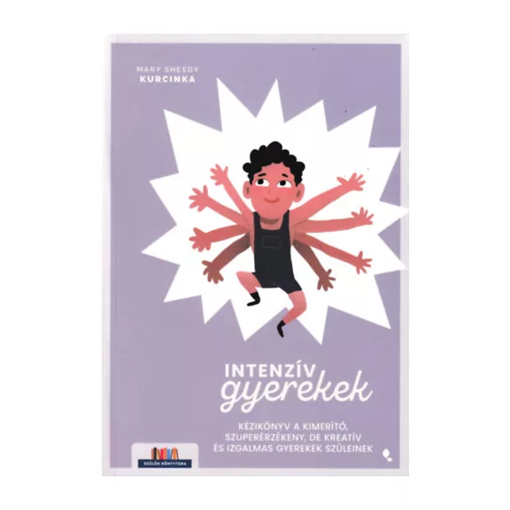 Intenzív gyerekek Intenzív gyerekek