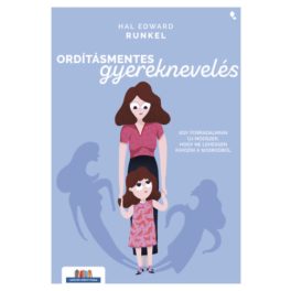Ordításmentes gyereknevelés