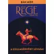 A Csillagösvény lovasai - Ezer rege könyve