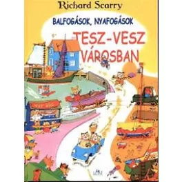 Balfogások, nyafogások Tesz-Vesz Városban