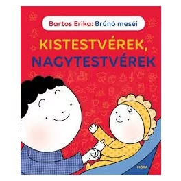 Kistestvérek, nagytestvérek - Brúnó meséi