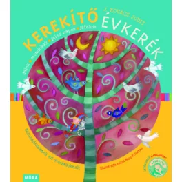   J. Kovács Judit: Kerekítő évkerék - dalok, mondókák, jeles napok, játékok