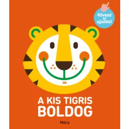 Kövesd az ujjaddal! - A kis tigris boldog
