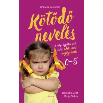   Kötődő nevelés - A világ legjobban várt babái, akik most megőrjítenek