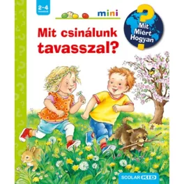 Mit csinálunk tavasszal? - Mit? Miért? Hogyan?
