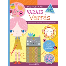   Varázs varrás - Egyszerű minták a keresztöltés és a varrás megtanulásához