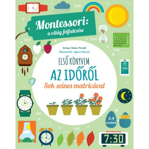 Első könyvem a világról - Montessori: az időről - Sok színes matricával