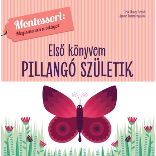 Első könyvem - Pillangó születik - Montessori: Megismerem a világot