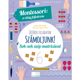   Számoljunk! - Montessori: A világ felfedezése - Sok-sok szép matricával