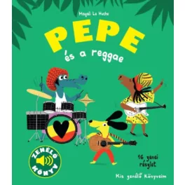 Pepe és a reggae - Kis zenélő könyveim
