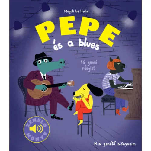 Pepe és a blues - Zenélő könyv