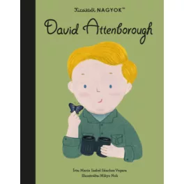 Kicsikből NAGYOK - David Attenborough