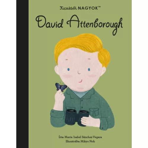 Kicsikből NAGYOK - David Attenborough