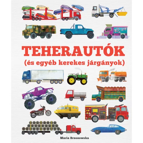 Teherautók (és egyéb kerekes járgányok)