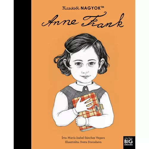 Kicsikből NAGYOK - Anne Frank