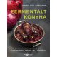 Fermentált konyha - Több mint 100 recept erjesztett alapanyagokból a reggelitől a vacsoráig