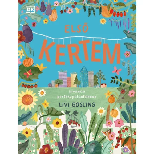 Első kertem - Kíváncsi kertészpalántáknak