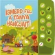 Ismerd fel a tanya hangjait!