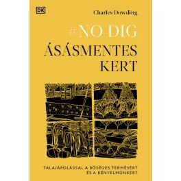 #NO DIG - Ásásmentes kert