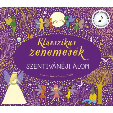 Klasszikus zenemesék - Szentivánéji álom