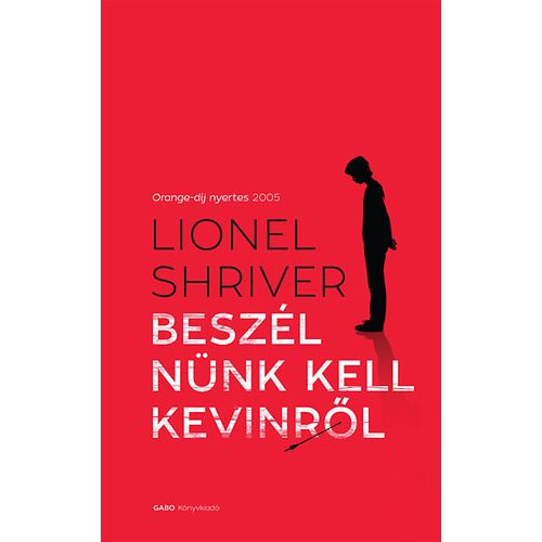 Beszélnünk kell Kevinről - Lionel Shriver