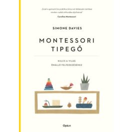   Montessori tipegő - Kulcs a világ önálló felfedezéséhez