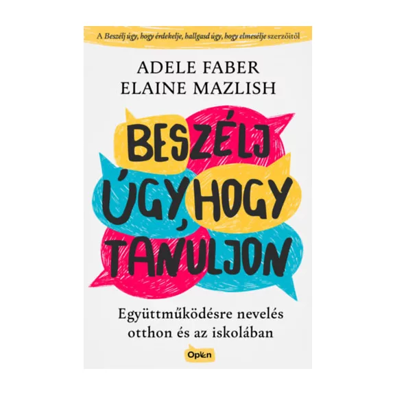 Beszélj úgy, hogy tanuljon Beszélj úgy, hogy tanuljon